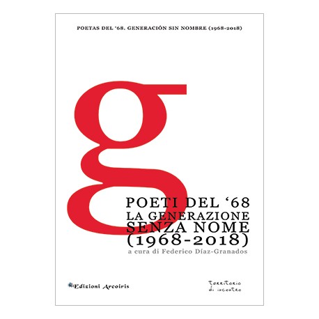Poeti del ‘68. La generazione senza nome (1968-2018)