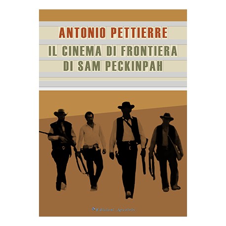 Il cinema di frontiera di Sam Peckinpah