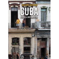 Cuba. L'isola imperfetta