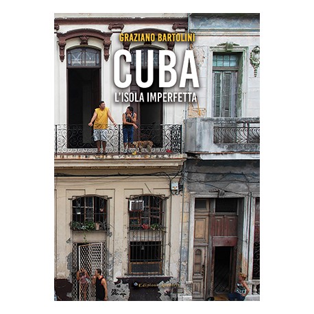 Cuba. L'isola imperfetta