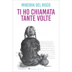 Ti ho chiamata tante volte