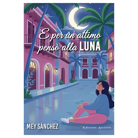 E per un attimo pensò alla luna